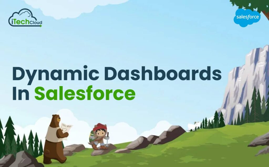 What is Dynamic Dashboards in Salesforce