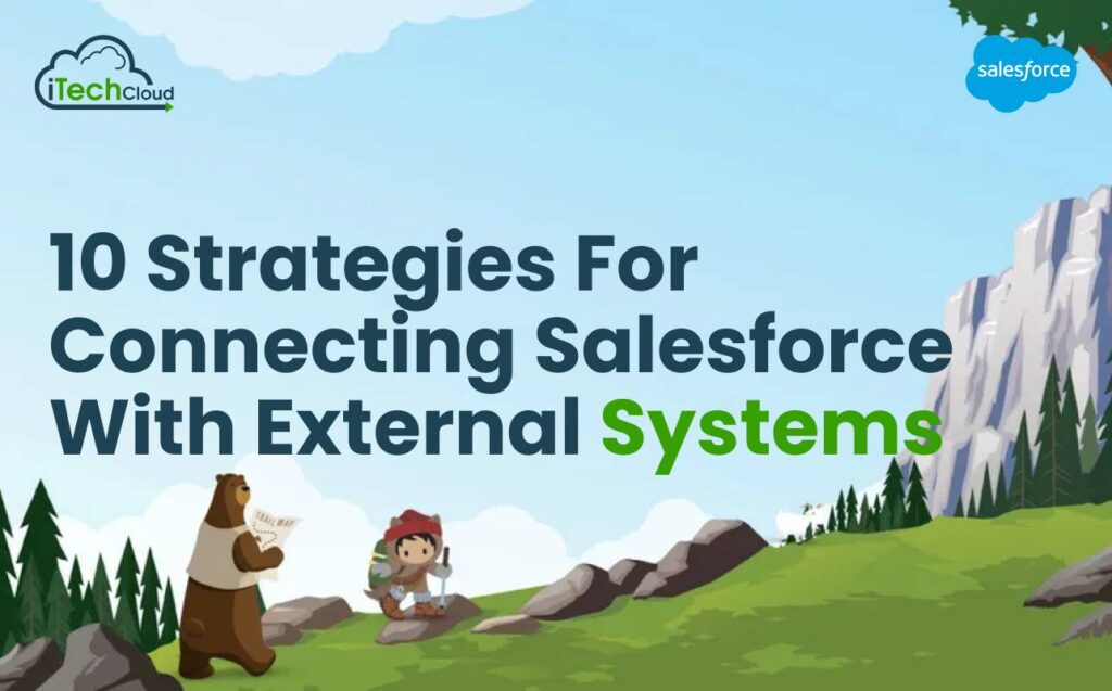 10 Strategies for Connecting Salesforce with External Systems