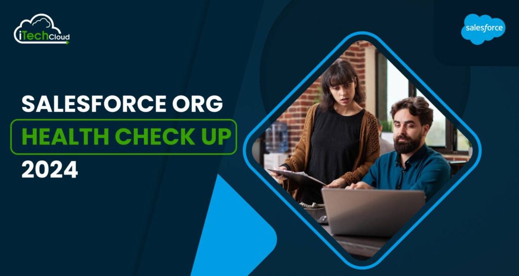 Salesforce org health checkup 2024