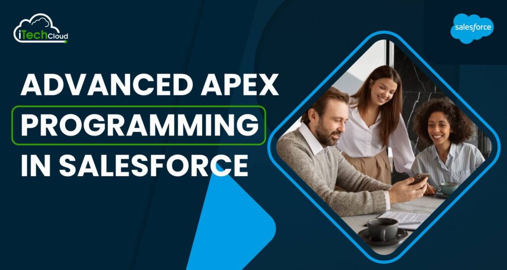 Advanced Apex Programming in Salesforce