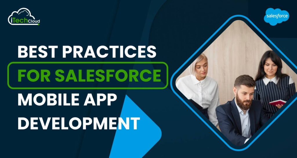 Best Practices For Salesforce Mobile App Development