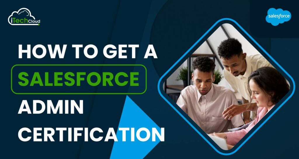 How To Get a Salesforce Admin Certification