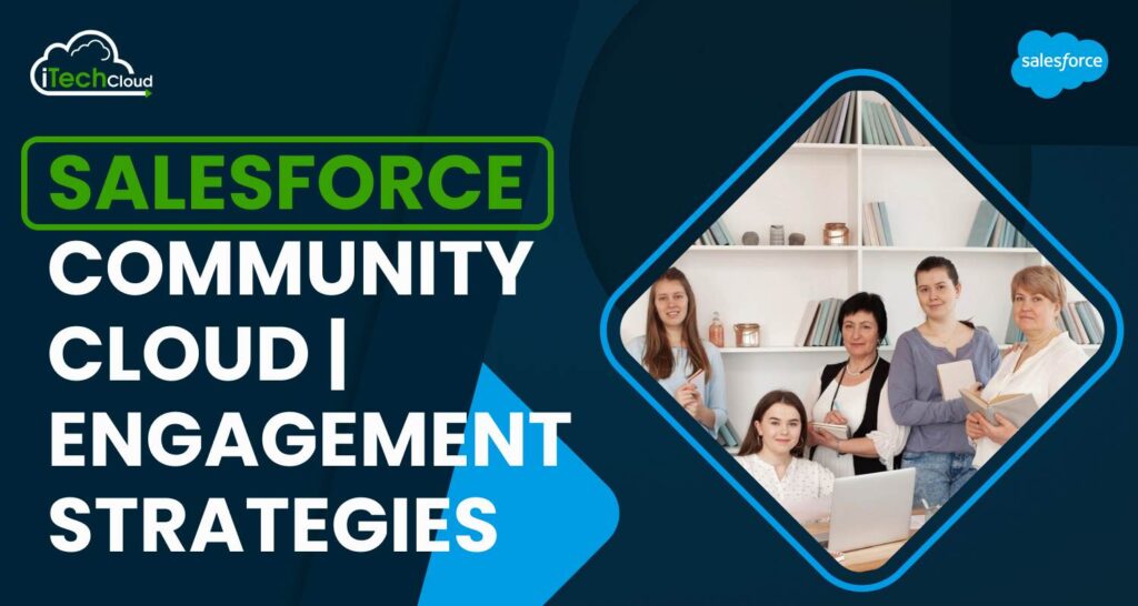 Salesforce Community Cloud | Engagement Strategies