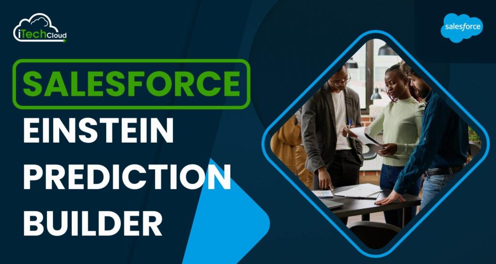 Salesforce Einstein Prediction Builder