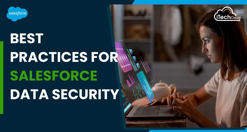 Best Practices For Salesforce Data Security