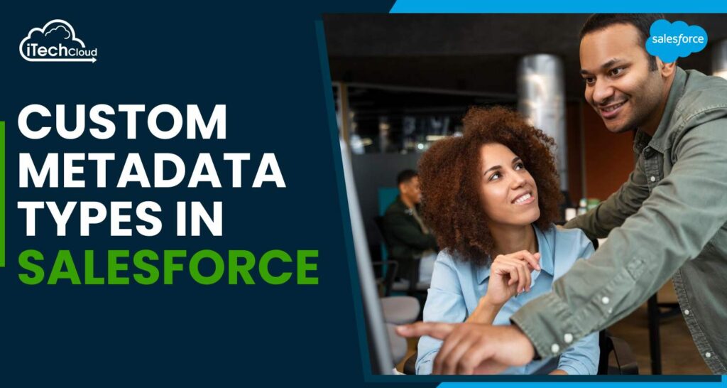 Custom Metadata Types Salesforce