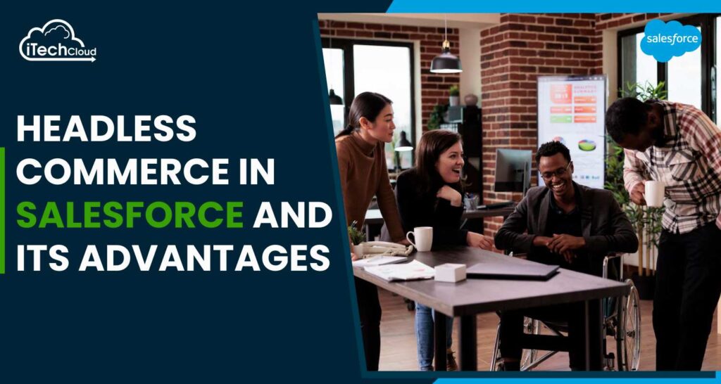 Headless Commerce in Salesforce and its advantages