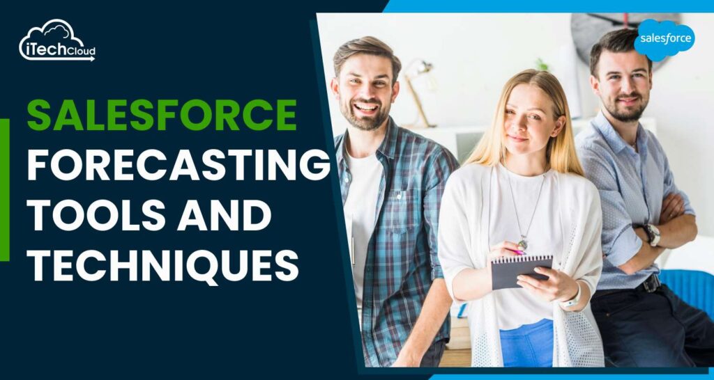 Salesforce Forecasting Tools and Techniques