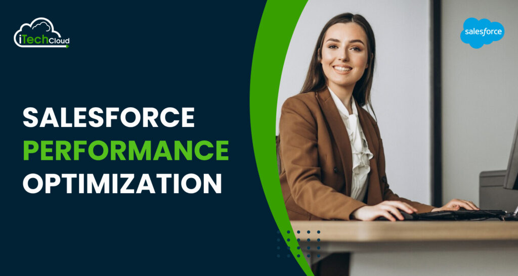 Salesforce Performance Optimization