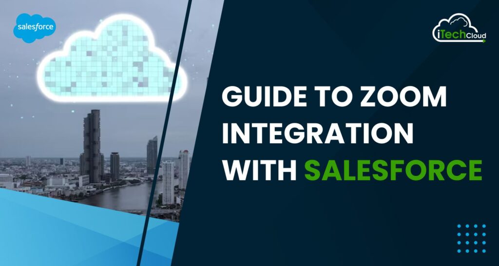 Guide to Zoom Integration with Salesforce