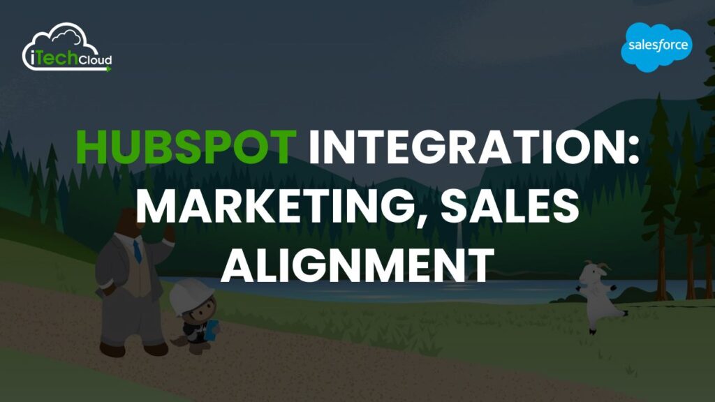 HubSpot Integration: Marketing, Sales Alignment 1 HubSpot Integration: Marketing, Sales Alignment