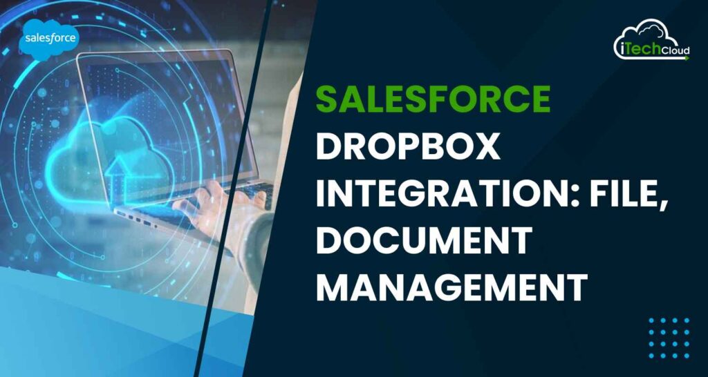 Salesforce Dropbox Integration: File, Document Management