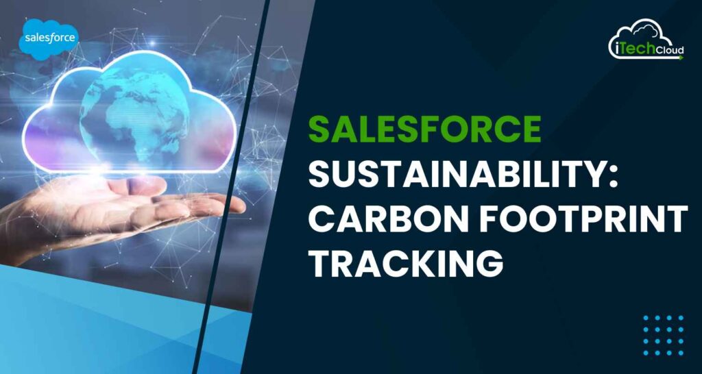 Salesforce Sustainability: Carbon Footprint Tracking