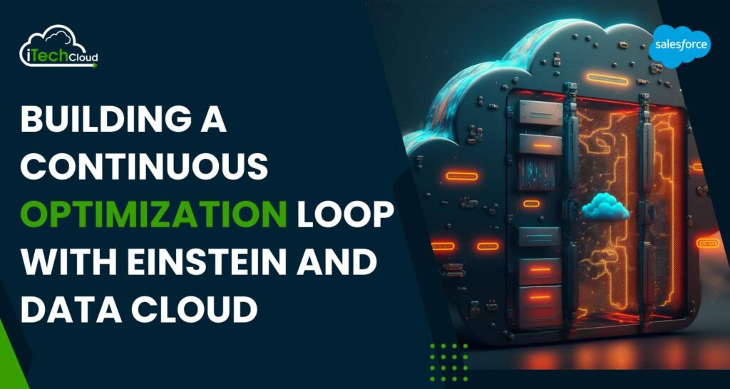 Building a Continuous Optimization Loop with Einstein and Data Cloud