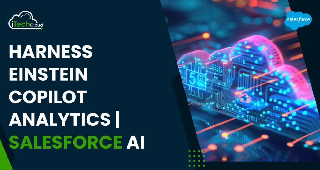 Harness Einstein Copilot Analytics: Salesforce AI