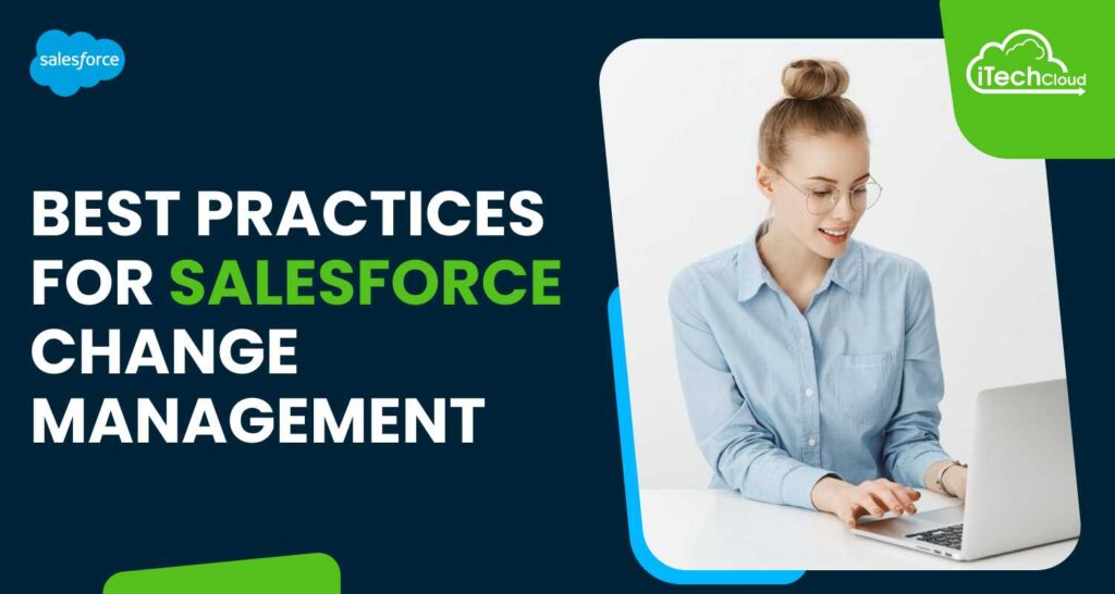 Best Practices for Salesforce Change Management