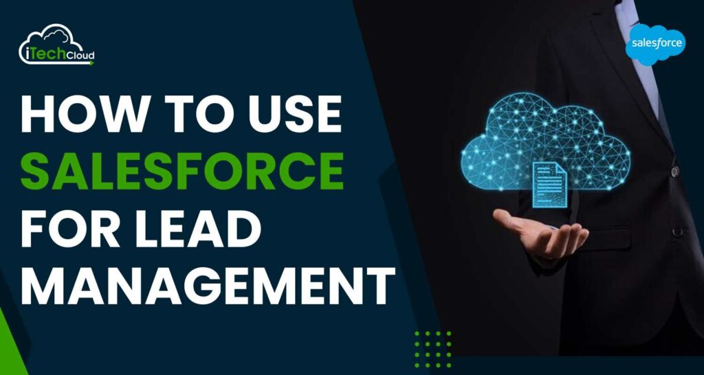 How to Use Salesforce for Lead Management