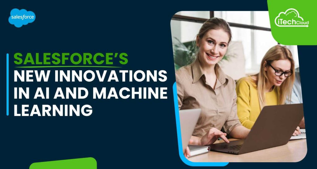 Salesforce New Innovations in AI and Machine Learning