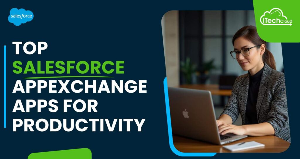 Top Salesforce AppExchange Apps for Productivity