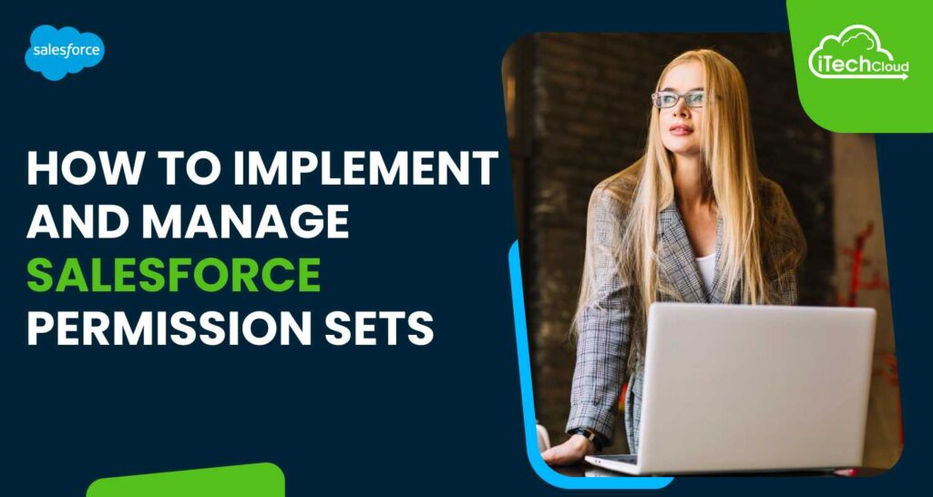 How to Implement and Manage Salesforce Permission Sets