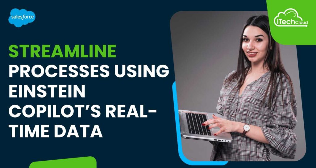 Streamline Processes Using Einstein Copilot Real-Time Data