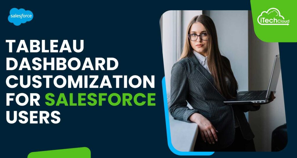Tableau Dashboard Customization for Salesforce Users