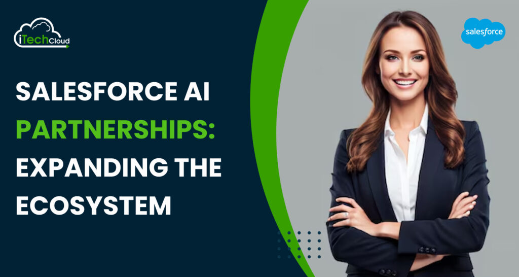 Salesforce AI Partnerships: Expanding the Ecosystem