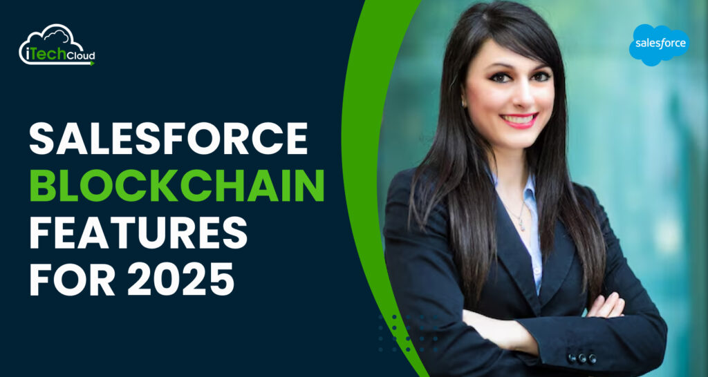 Salesforce Blockchain Features for 2025
