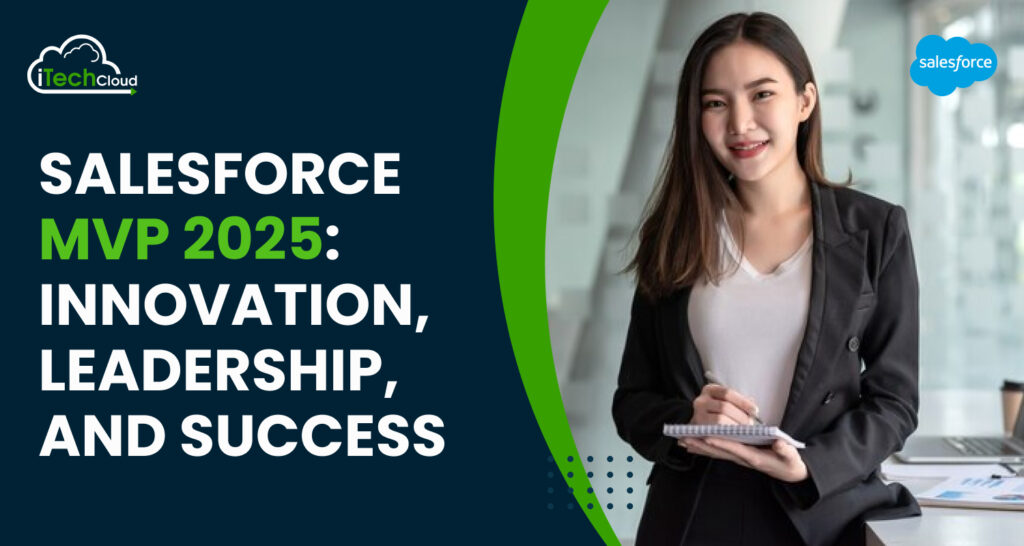 Salesforce MVP 2025: Innovation, Leadership, and Success