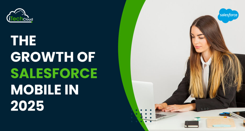 The Growth of Salesforce Mobile in 2025