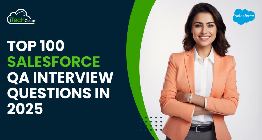 Top 100 Salesforce QA Interview Questions in 2025