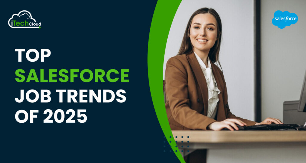 Top Salesforce Job Trends of 2025