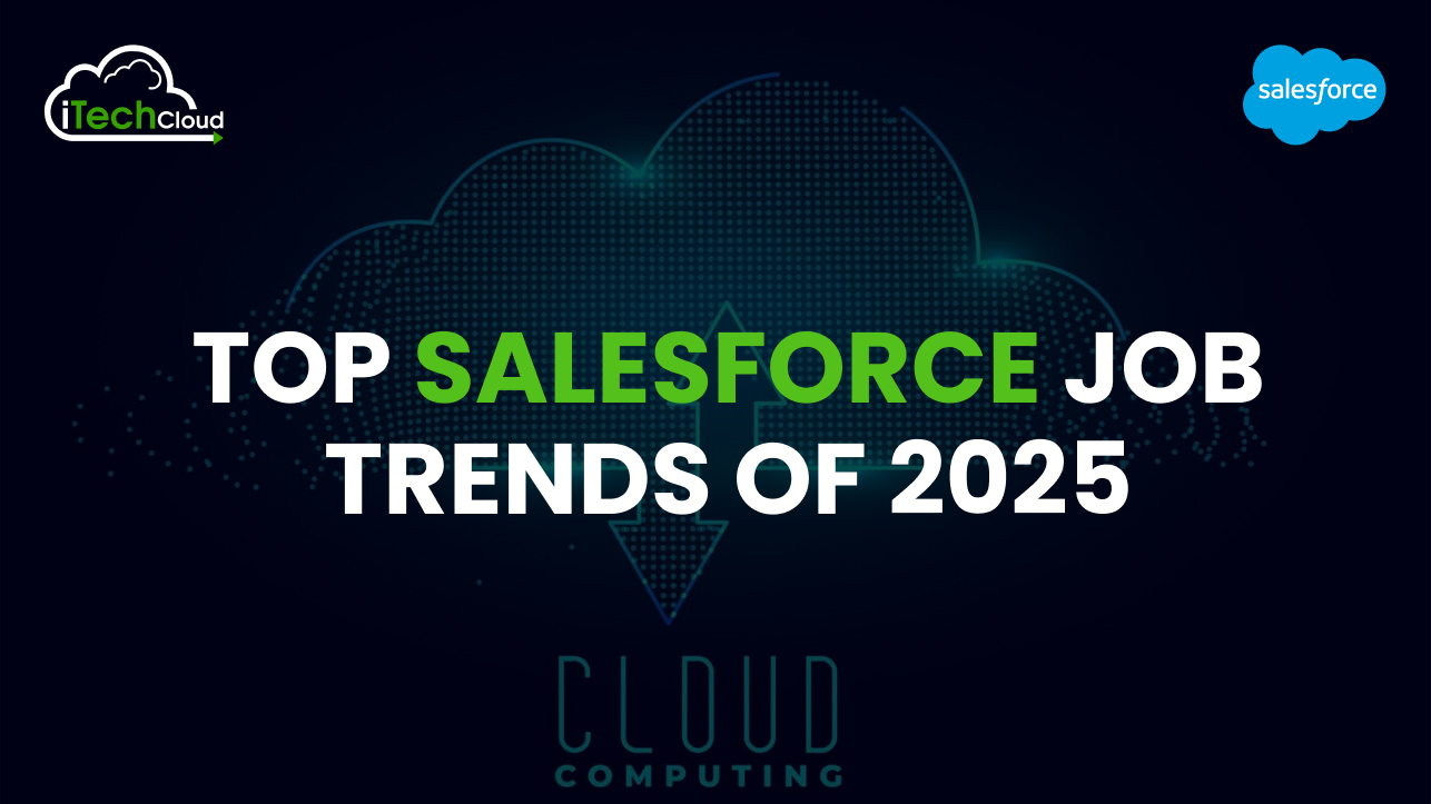Top Salesforce Job Trends of 2025