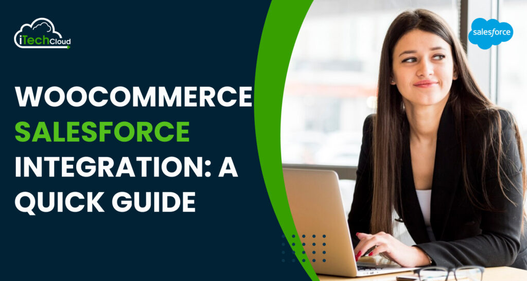WooCommerce Salesforce Integration: A Quick Guide