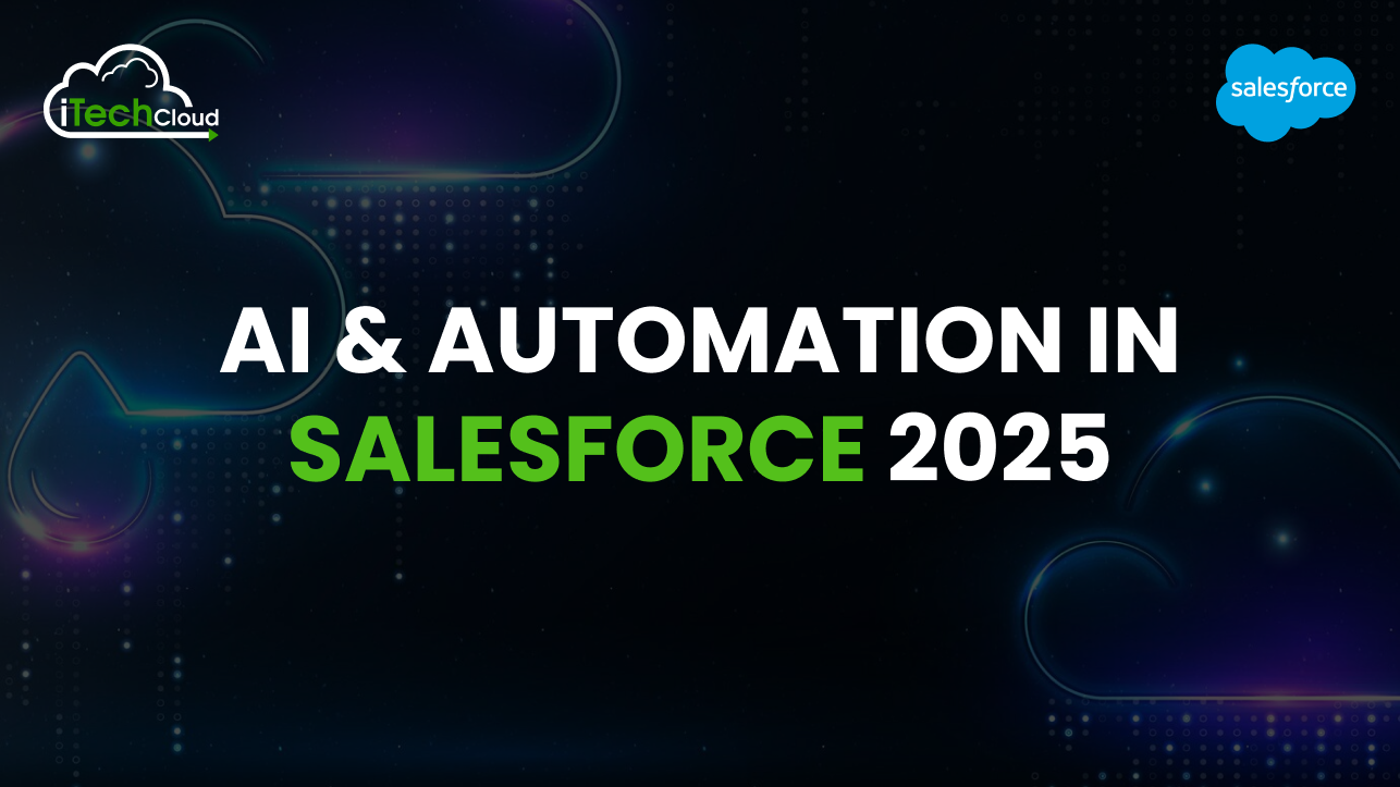 AI and Automation in Salesforce 2025