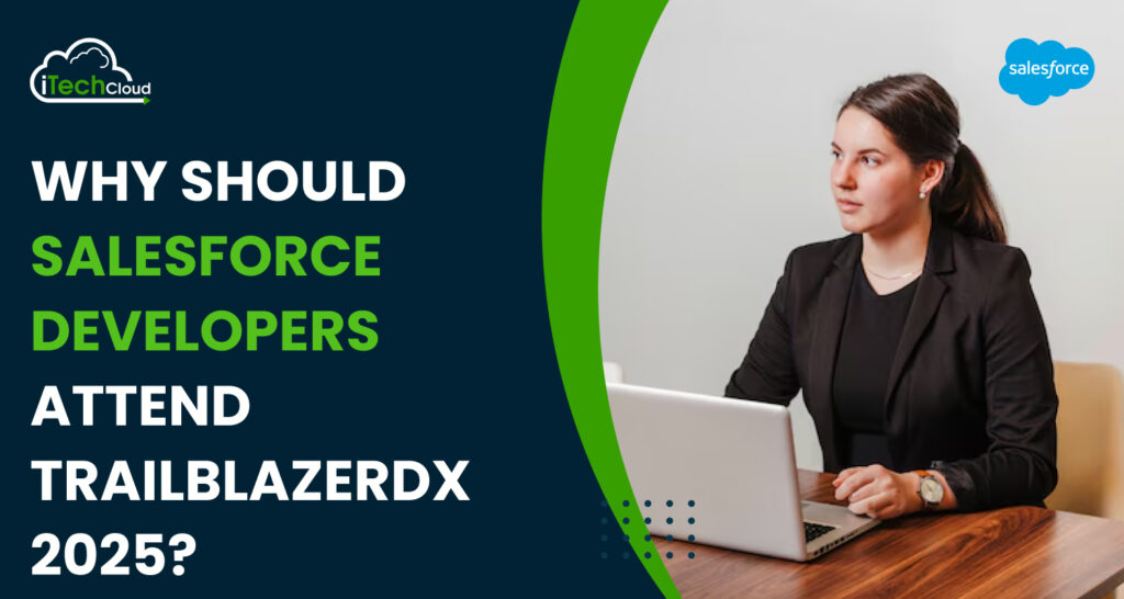 Why Should Salesforce Developers Attend TrailblazerDX 2025?