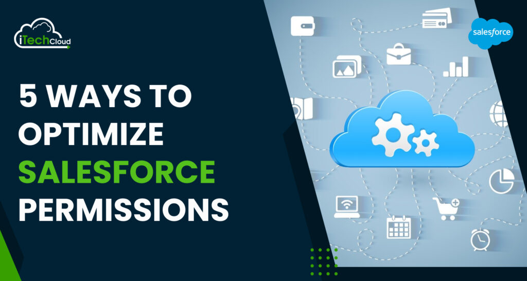 5 Ways to Optimize Salesforce Permissions