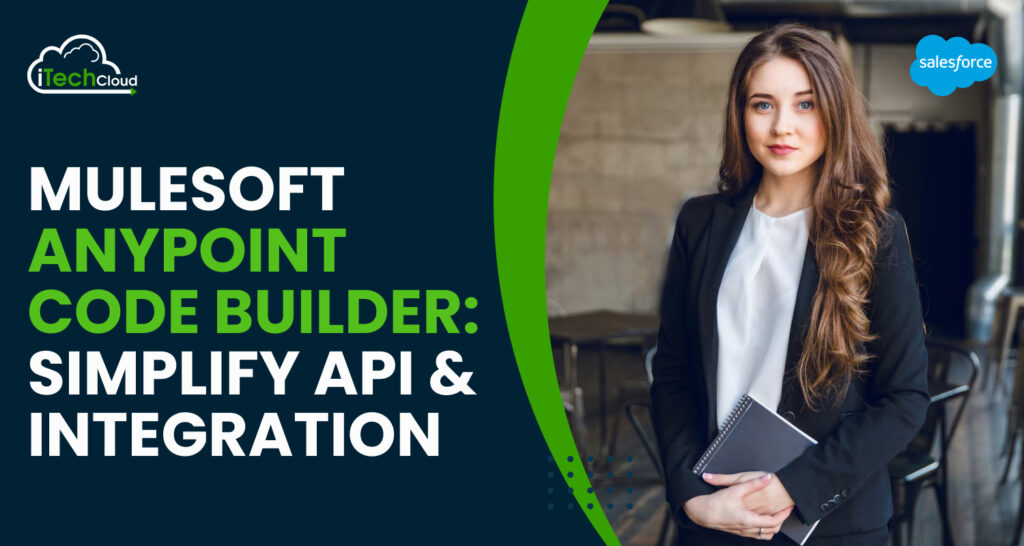 MuleSoft Anypoint Code Builder: Simplify API & Integration