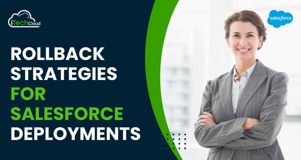 Rollback Strategies for Salesforce Deployments