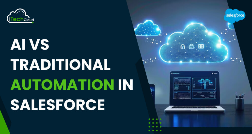 AI Vs Traditional Automation in Salesforce