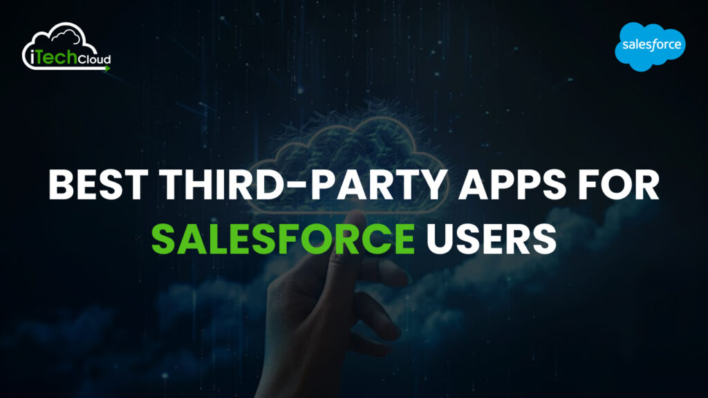 Best Third-Party Apps for Salesforce Users