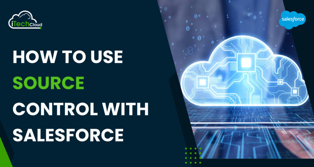 How to Use Source Control With Salesforce