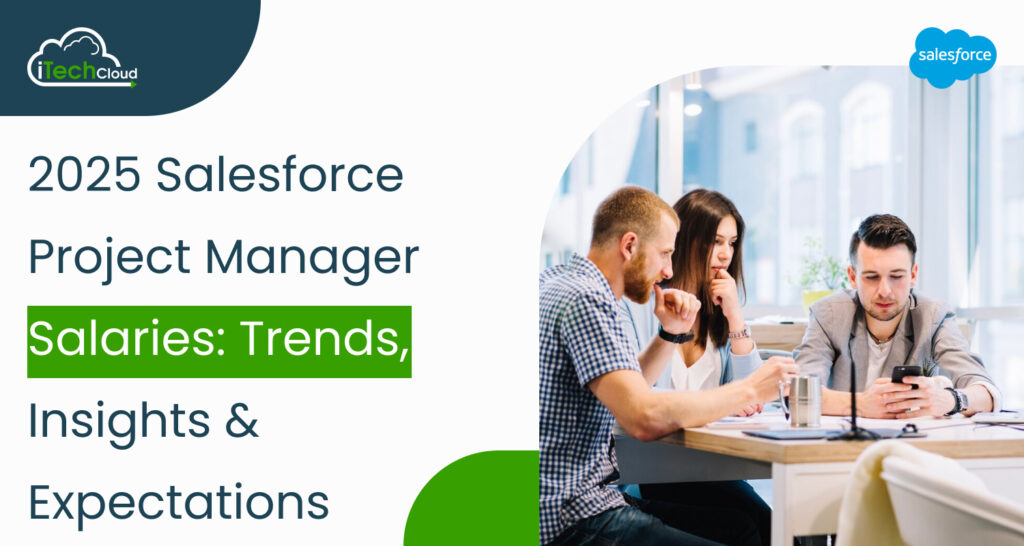 2025 Salesforce Project Manager Salaries: Trends, Insights & Expectations