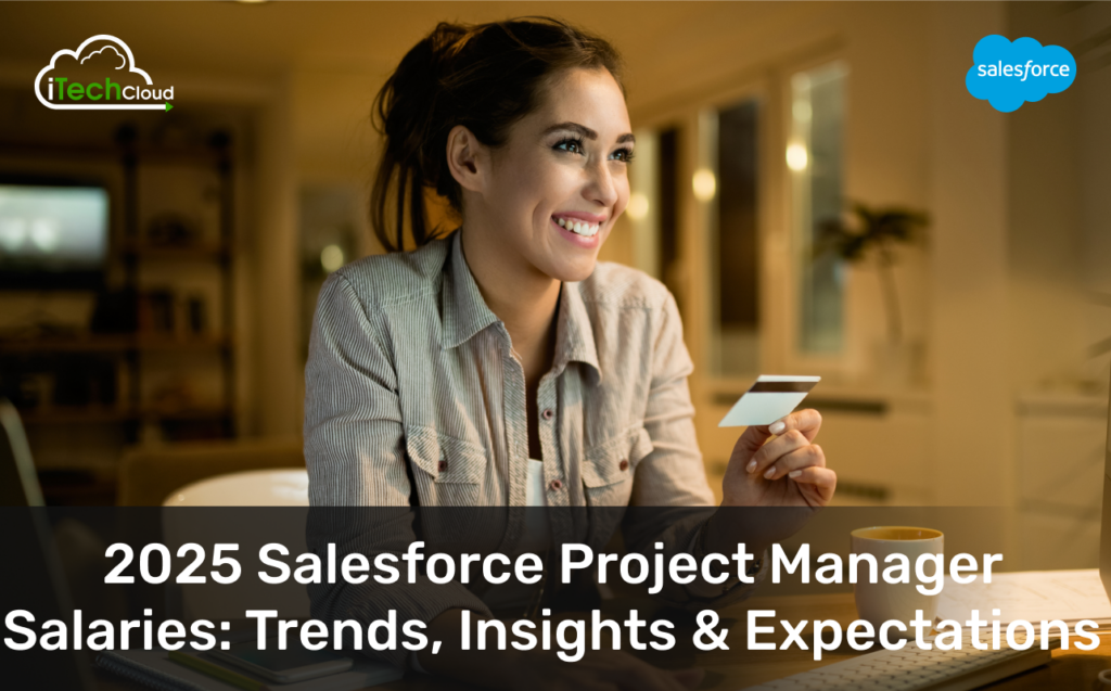 2025 Salesforce Project Manager Salaries: Trends, Insights & Expectations