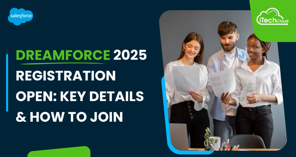 Dreamforce 2025 Registration Open: Key Details & How to Join