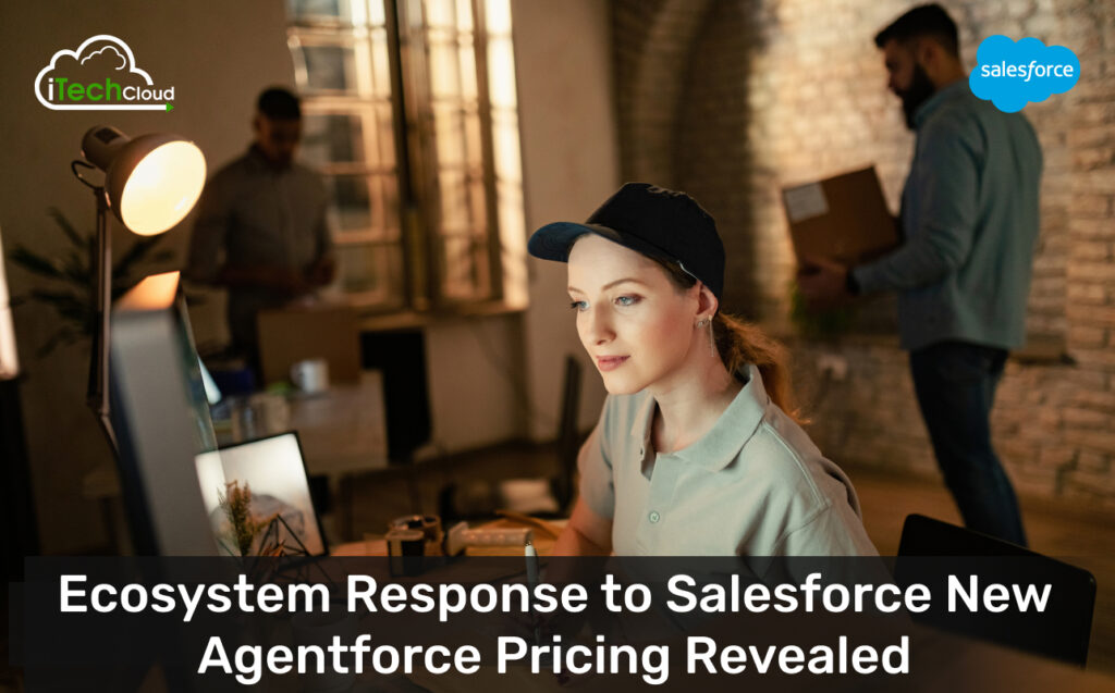 Ecosystem Response to Salesforce New Agentforce Pricing Revealed