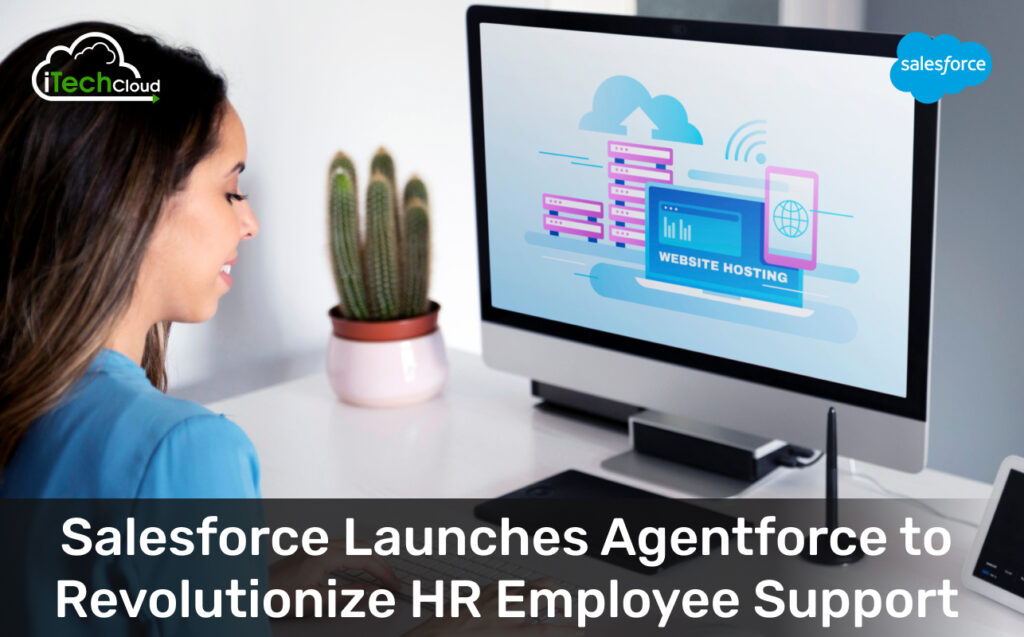 Salesforce Launches Agentforce to Revolutionize HR Employee Support