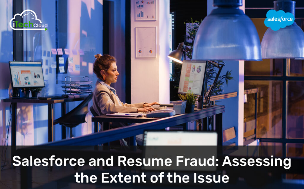 Salesforce and Resume Fraud: Assessing the Extent of the Issue