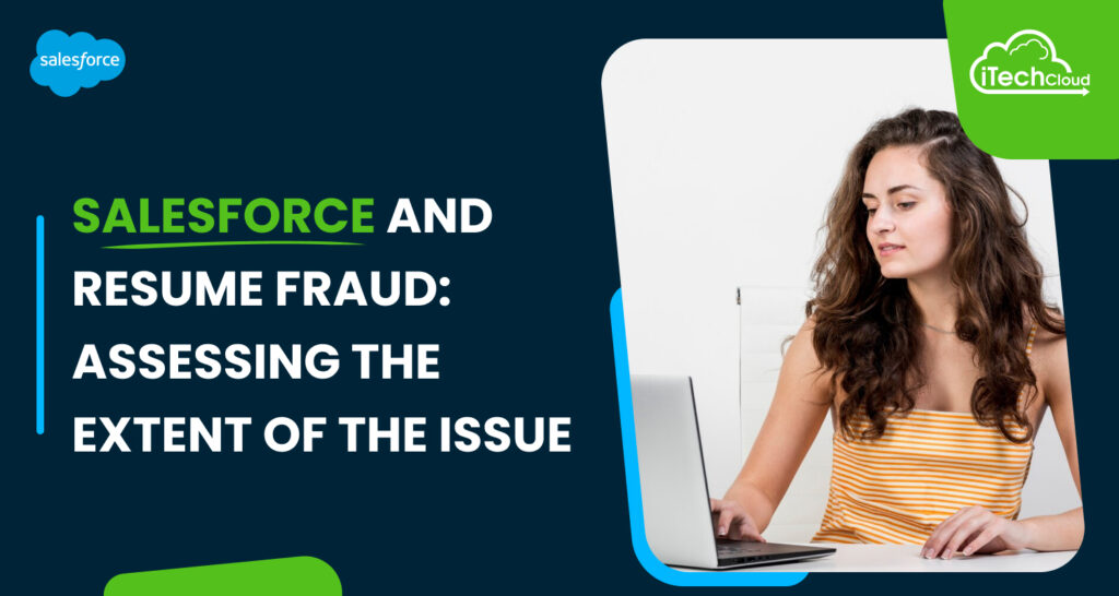 Salesforce and Resume Fraud: Assessing the Extent of the Issue