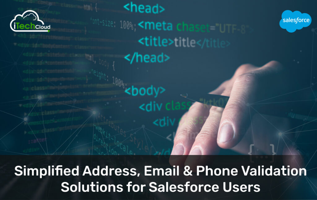 Simplified Address, Email & Phone Validation Solutions for Salesforce Users